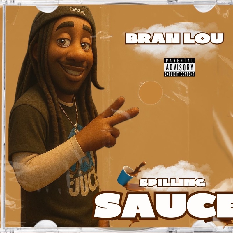 Bran Lou - Spilling Sauce